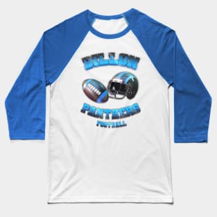 Dillon Panthers football Baseball T-Shirt